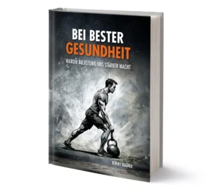 Bei bester Gesundheit: Warum Belastung uns stärker macht